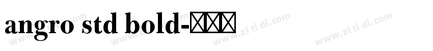 angro std bold字体转换